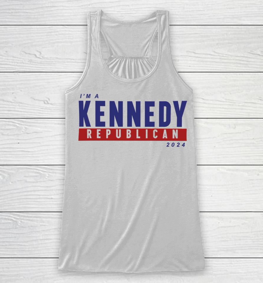 I'm A Kennedy Republican 2024 Racerback Tank