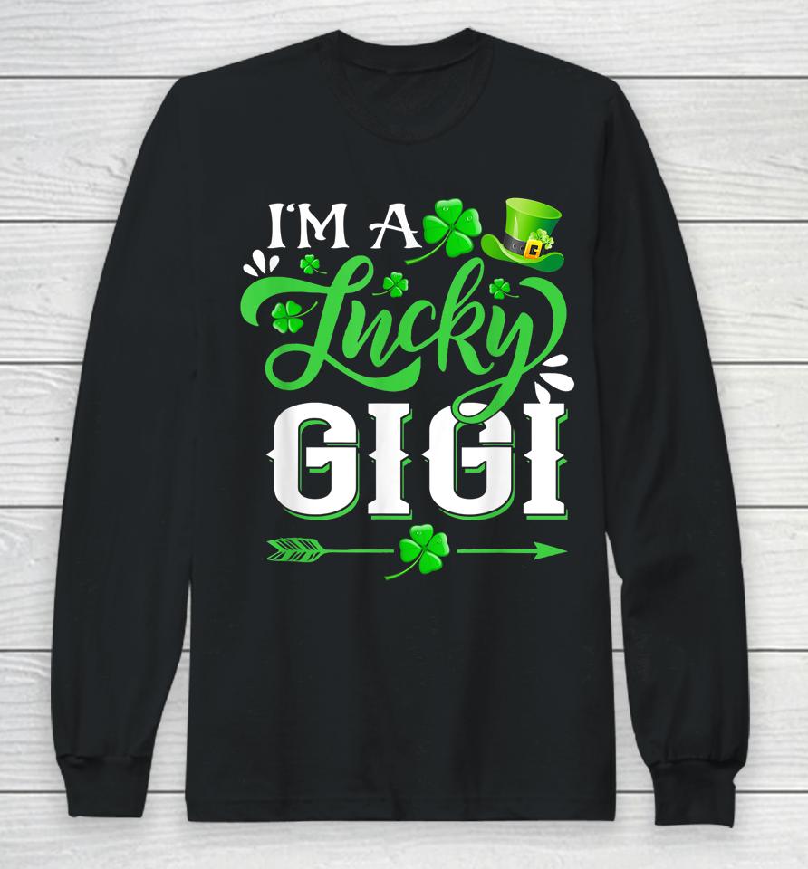 I'm A Lucky Gigi Shamrock St Patrick's Day Long Sleeve T-Shirt