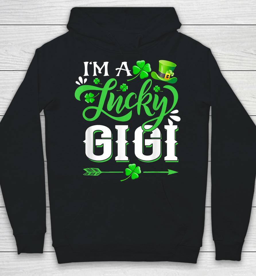 I'm A Lucky Gigi Shamrock St Patrick's Day Hoodie