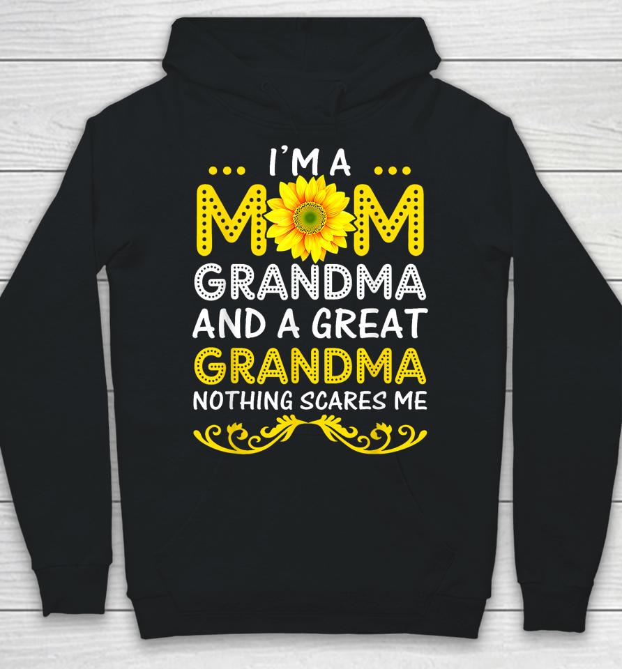 I'm A Mom Grandma And A Great Grandma Funny Mother's Day Hoodie