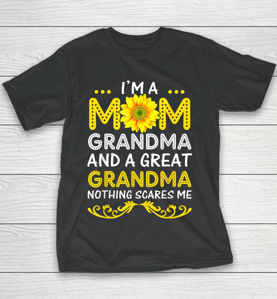 I'm A Mom Grandma And A Great Grandma Funny Mother's Day Youth T-Shirt