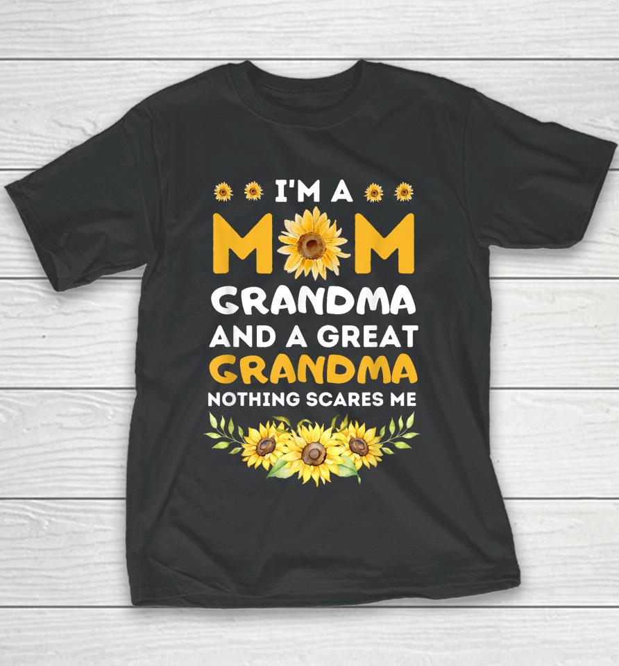 I'm A Mom Grandma Great Nothing Scares Me Mothers Day Youth T-Shirt