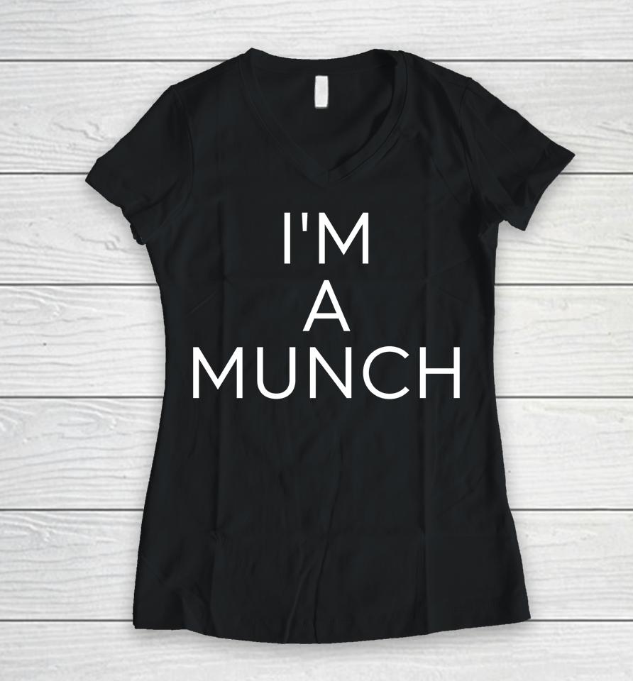 I'm A Munch Women V-Neck T-Shirt
