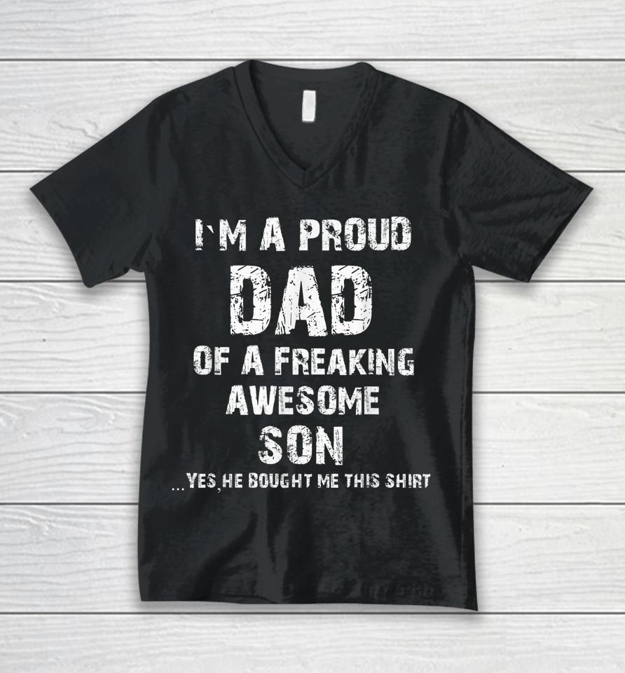 I'm A Proud Dad Of A Freaking Awesome Son Fathers Day Unisex V-Neck T-Shirt