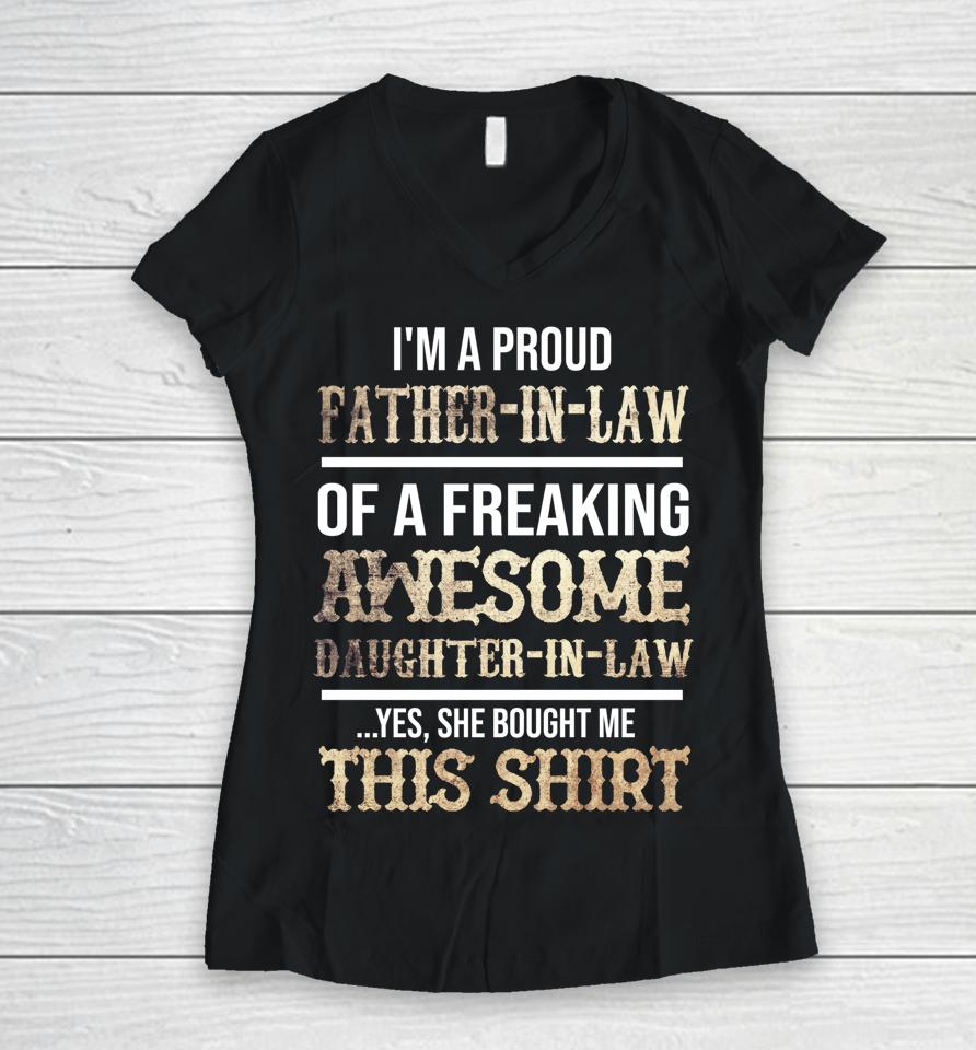 I'm A Proud Father In Law Of A Freaking Awesome Daughter In Law Funny Women V-Neck T-Shirt