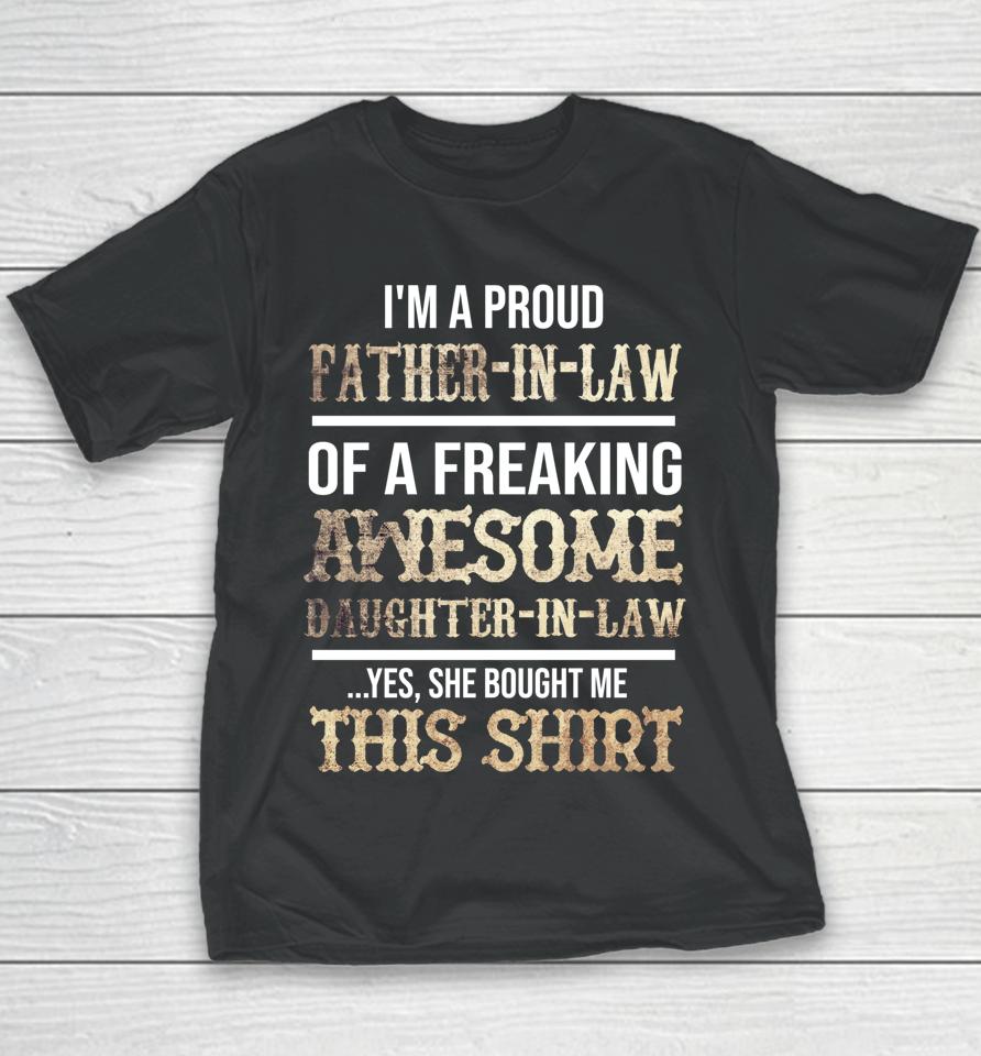 I'm A Proud Father In Law Of A Freaking Awesome Daughter In Law Funny Youth T-Shirt