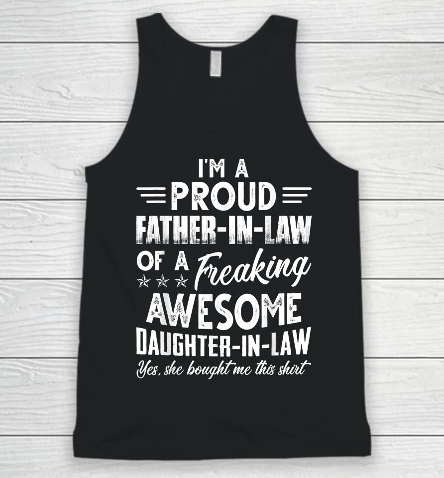 I'm A Proud Father In Law Of A Freaking Awesome Daughter Unisex Tank Top