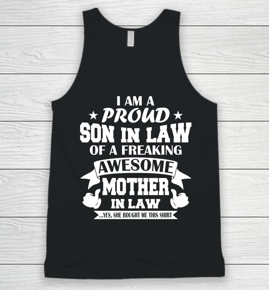 I'm A Proud Son In Law Of A Freaking Awesome Mother In Law Unisex Tank Top