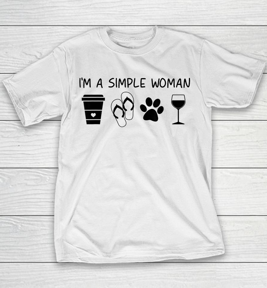 I'm A Simple Woman Coffee Slippers Animals Wine Youth T-Shirt