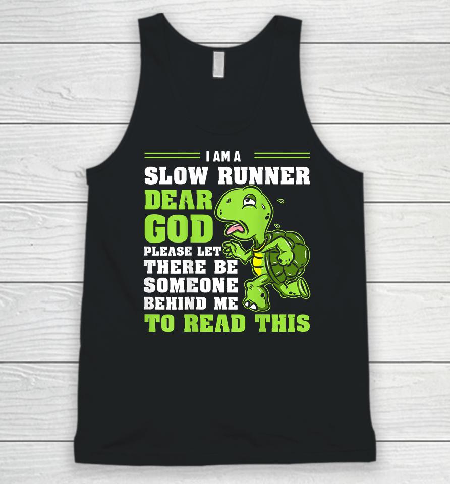 I'm A Slow Runner Turtle Funny Marathon Running Unisex Tank Top