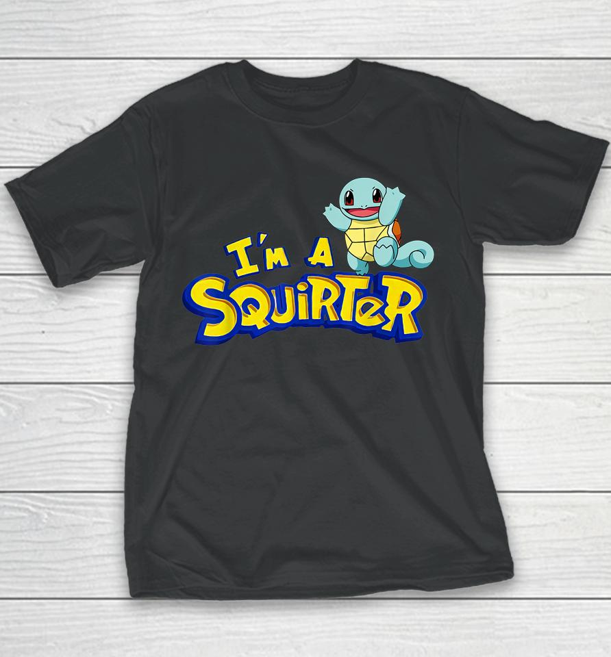 I'm A Squirter Turtle Youth T-Shirt