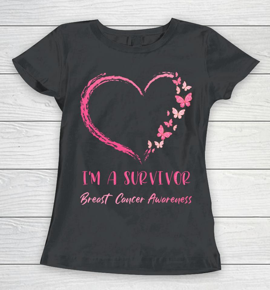 I'm A Survivor Breast Cancer Awareness Heart Butterflies Women T-Shirt