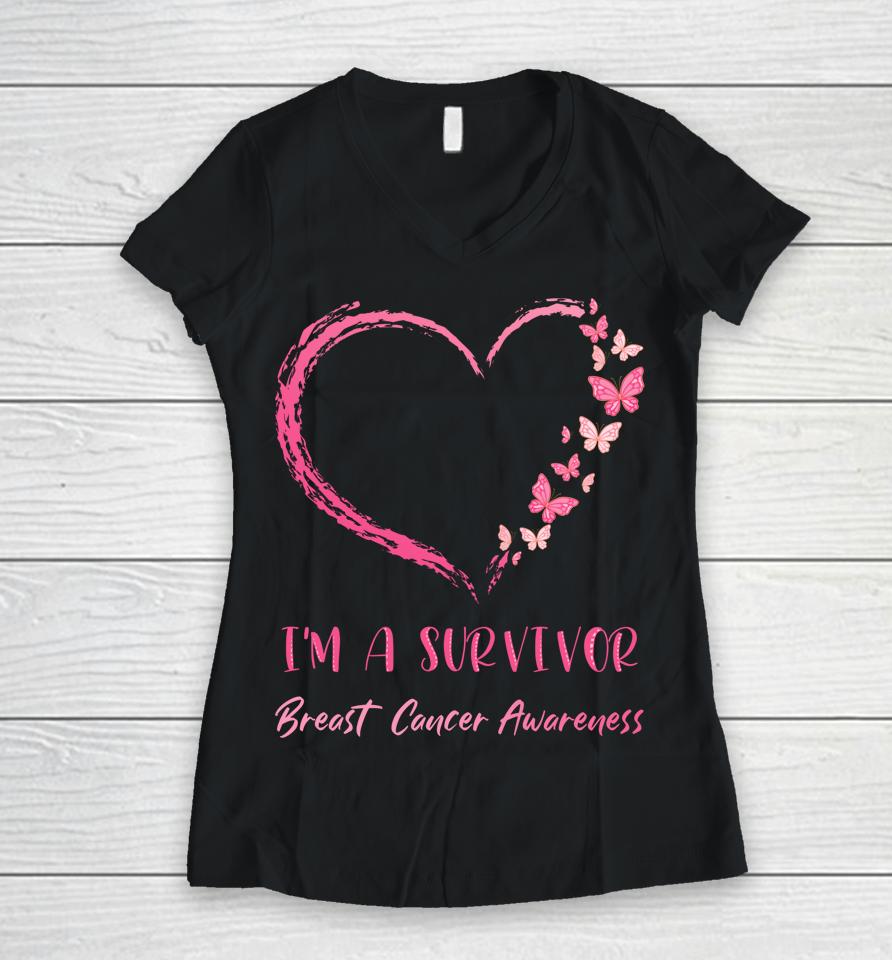 I'm A Survivor Breast Cancer Awareness Heart Butterflies Women V-Neck T-Shirt