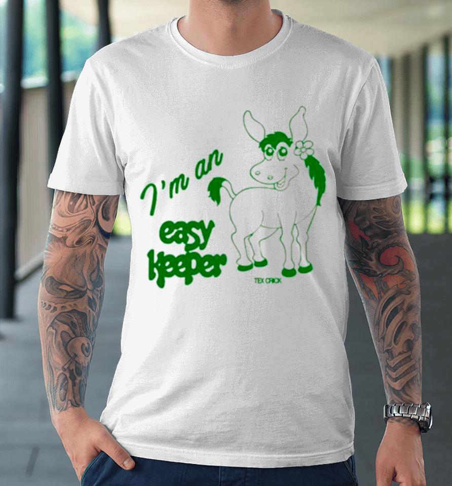 I’m An Easy Keeper Ivory Mule Premium T-Shirt