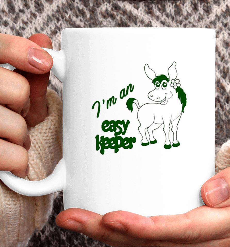 I’m An Easy Keeper Coffee Mug