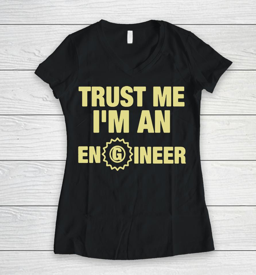 Im An Engineer Women V-Neck T-Shirt