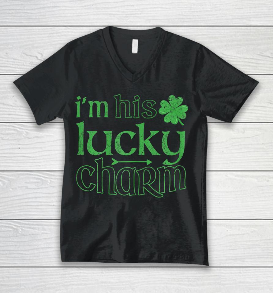 I'm His Lucky Charm St Patrick's Day Unisex V-Neck T-Shirt