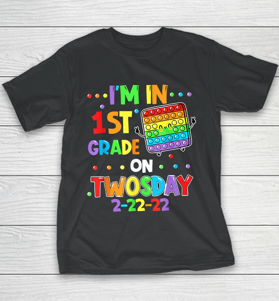 I'm In 1St Grade On Twosday 2-22-22 Youth T-Shirt