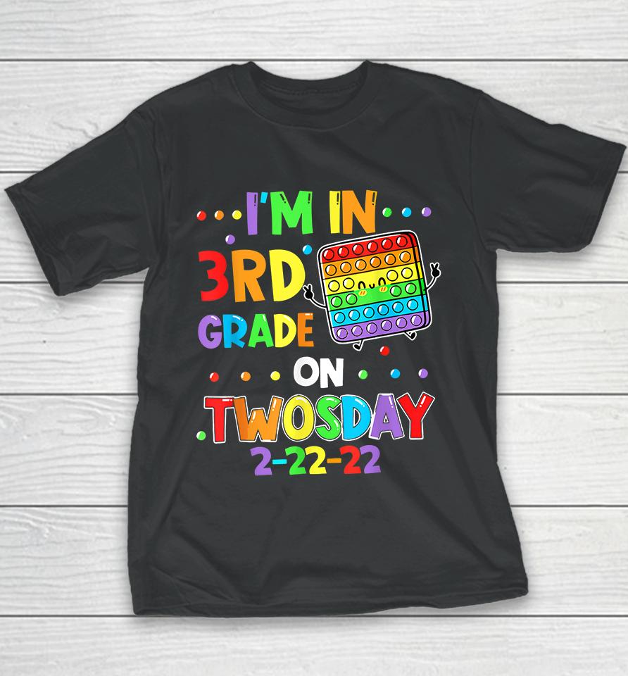 I'm In 3Rd Grade On Twosday 2-22-22 Youth T-Shirt