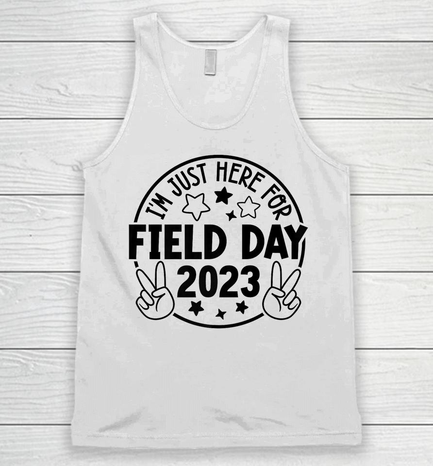 I'm Just Here For Field Day 2023 Teacher Unisex Tank Top