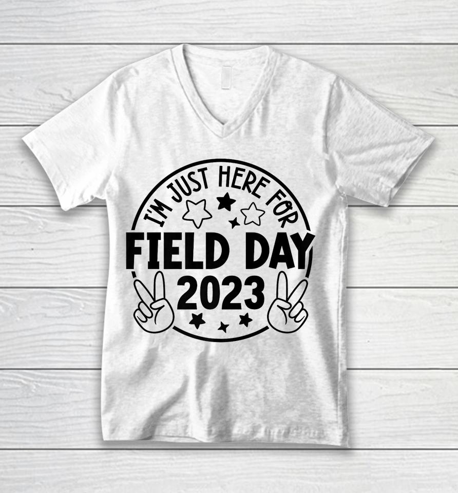 I'm Just Here For Field Day 2023 Teacher Unisex V-Neck T-Shirt