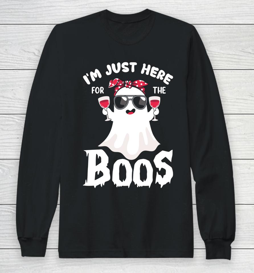 I'm Just Here For The Boos Funny Drinking Halloween Long Sleeve T-Shirt