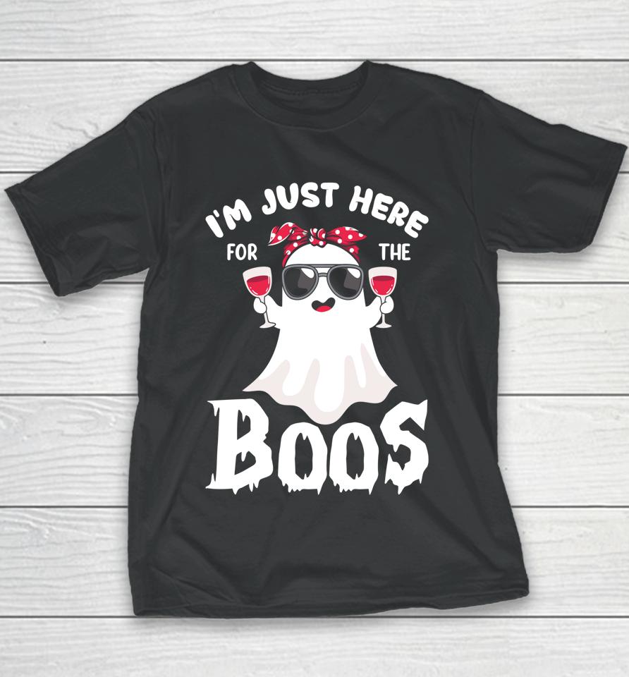 I'm Just Here For The Boos Funny Drinking Halloween Youth T-Shirt