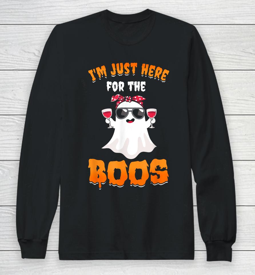 I'm Just Here For The Boos Funny Halloween Long Sleeve T-Shirt