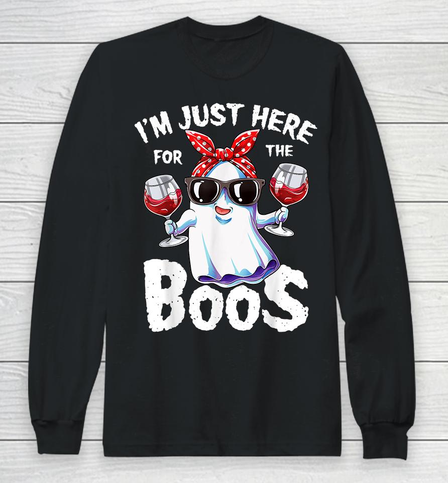 I'm Just Here For The Boos Halloween Long Sleeve T-Shirt