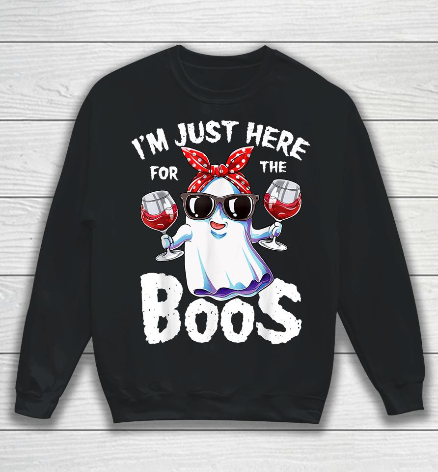 I'm Just Here For The Boos Halloween Sweatshirt