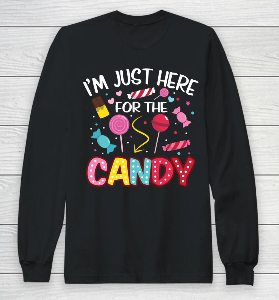 I'm Just Here For The Candy Halloween Cute Lollipop Sweets Long Sleeve T-Shirt