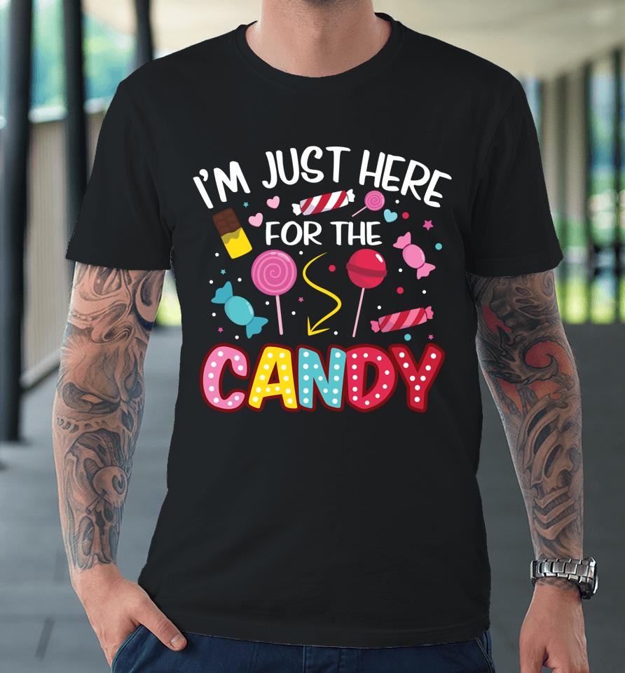 I'm Just Here For The Candy Halloween Cute Lollipop Sweets Premium T-Shirt