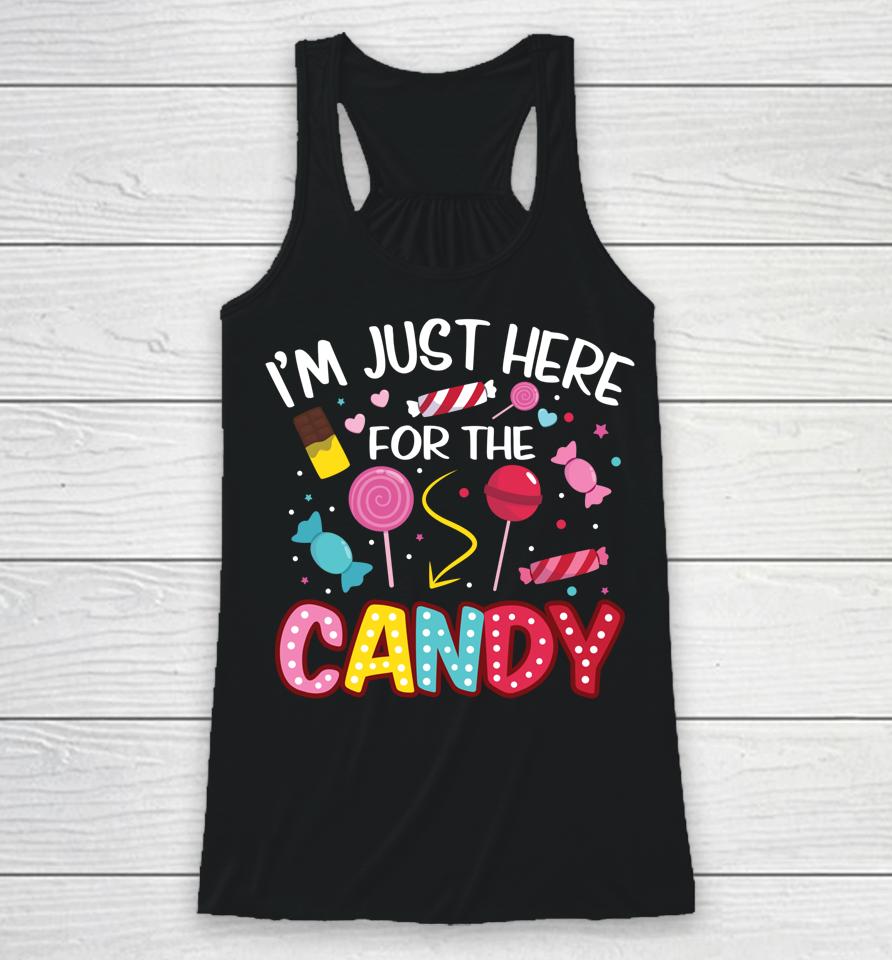 I'm Just Here For The Candy Halloween Cute Lollipop Sweets Racerback Tank