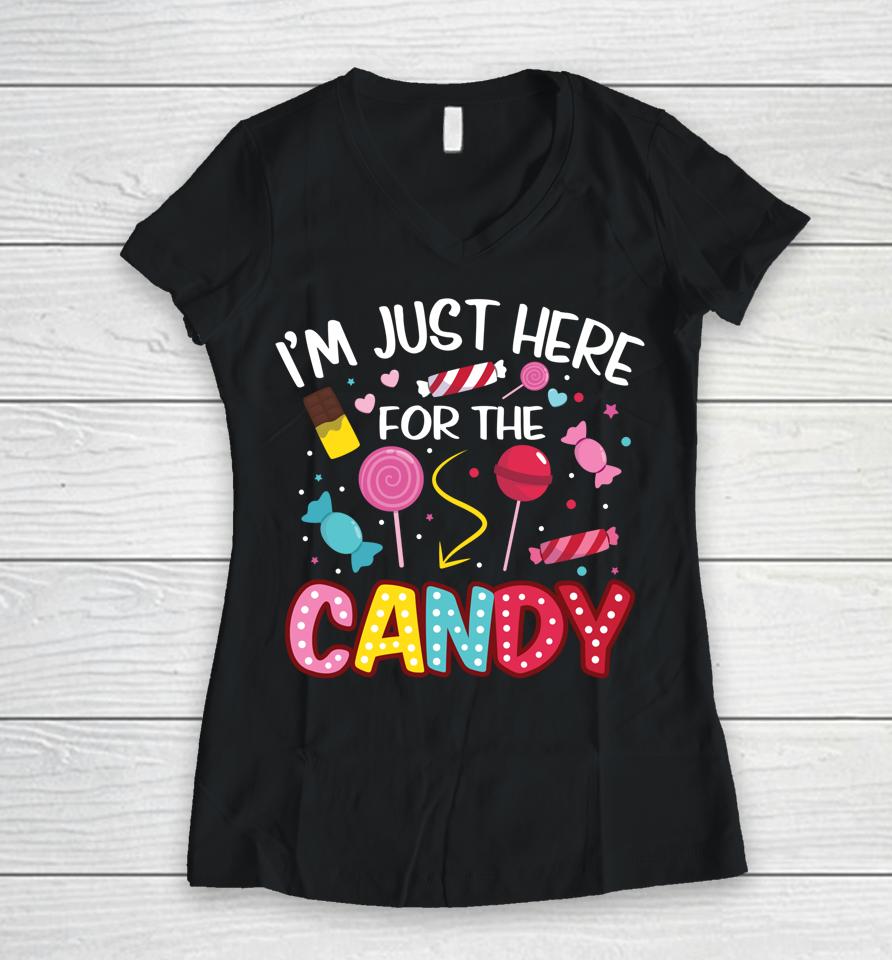 I'm Just Here For The Candy Halloween Cute Lollipop Sweets Women V-Neck T-Shirt