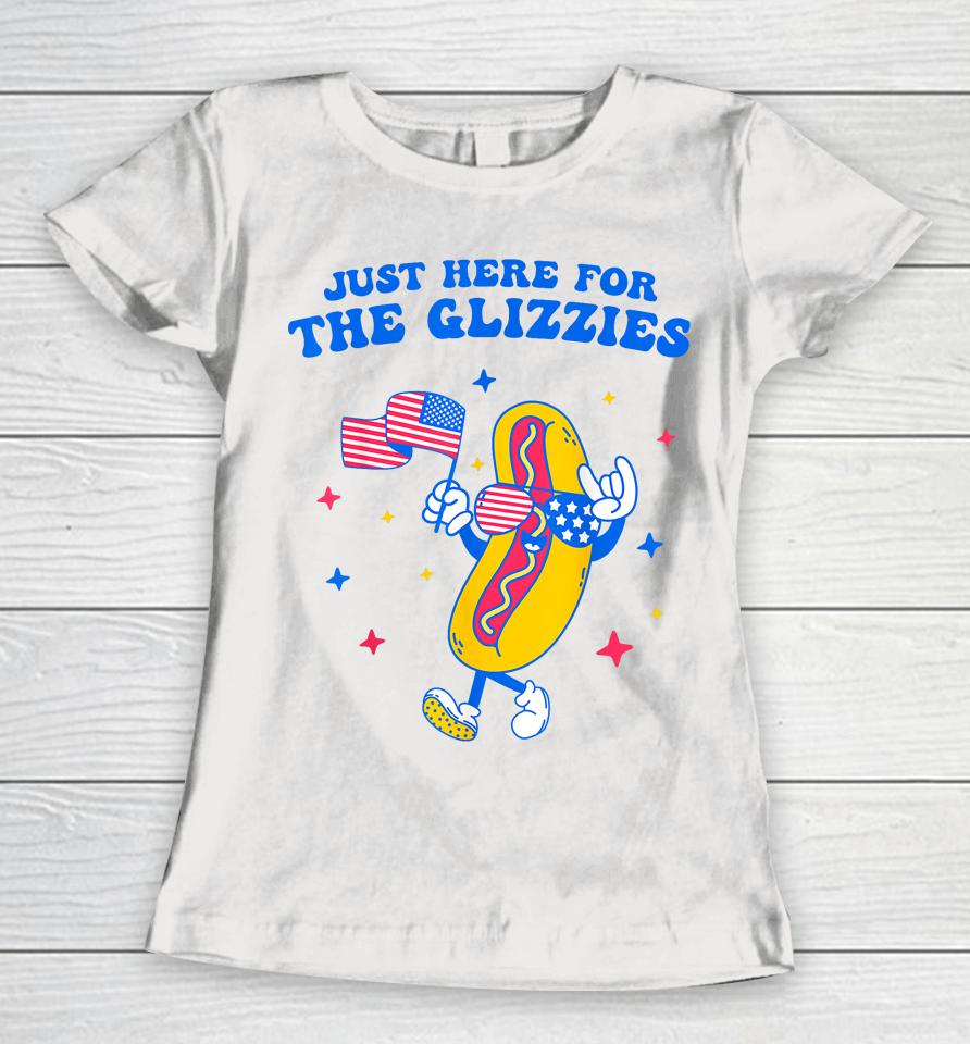 I'm Just Here For The Glizzies Funny Fourth Of July Wiener Women T-Shirt