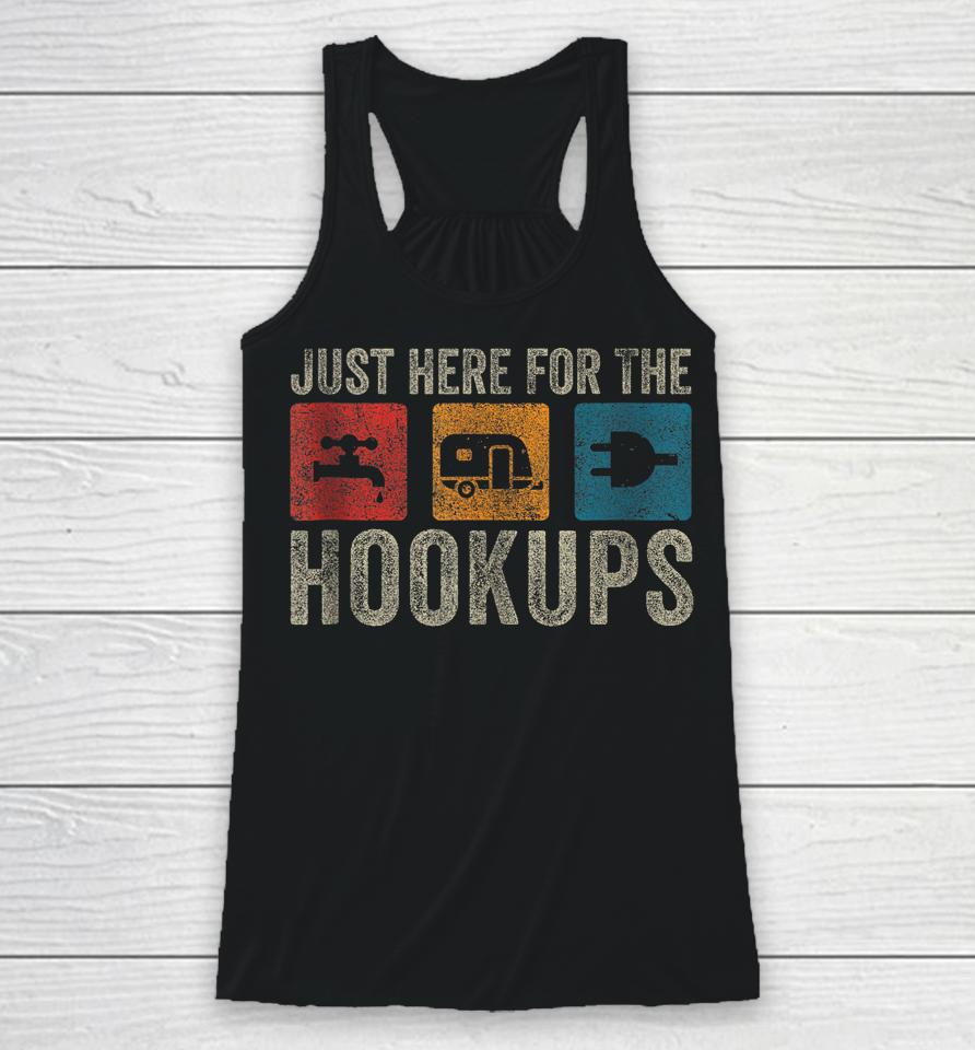 I'm Just Here For The Hookups Racerback Tank