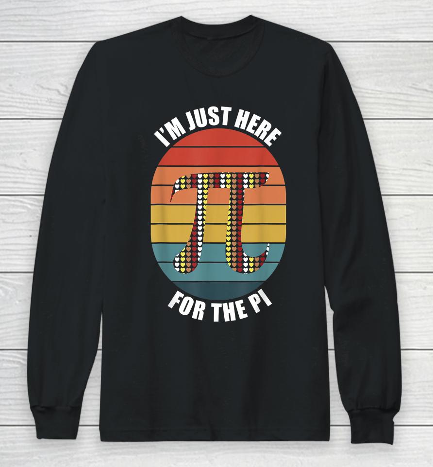 I'm Just Here For The Pi Day Vintage Long Sleeve T-Shirt