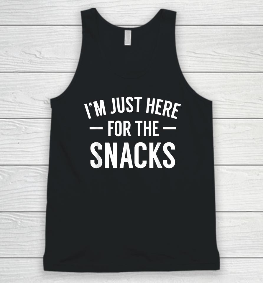 I'm Just Here For The Snacks Unisex Tank Top