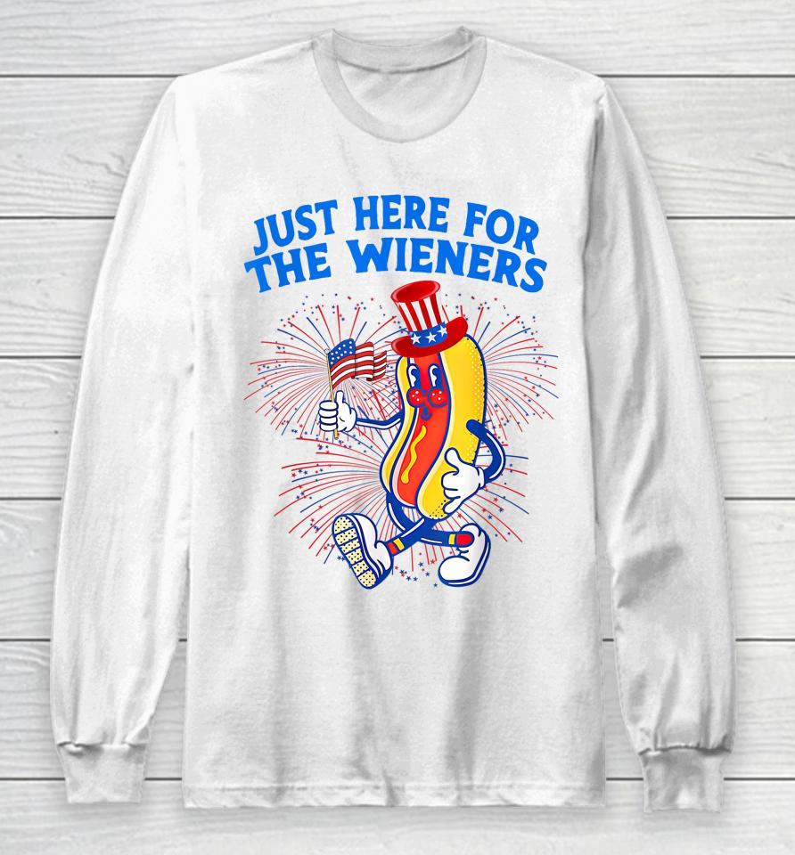 I'm Just Here For The Wieners 4Th Of July Long Sleeve T-Shirt