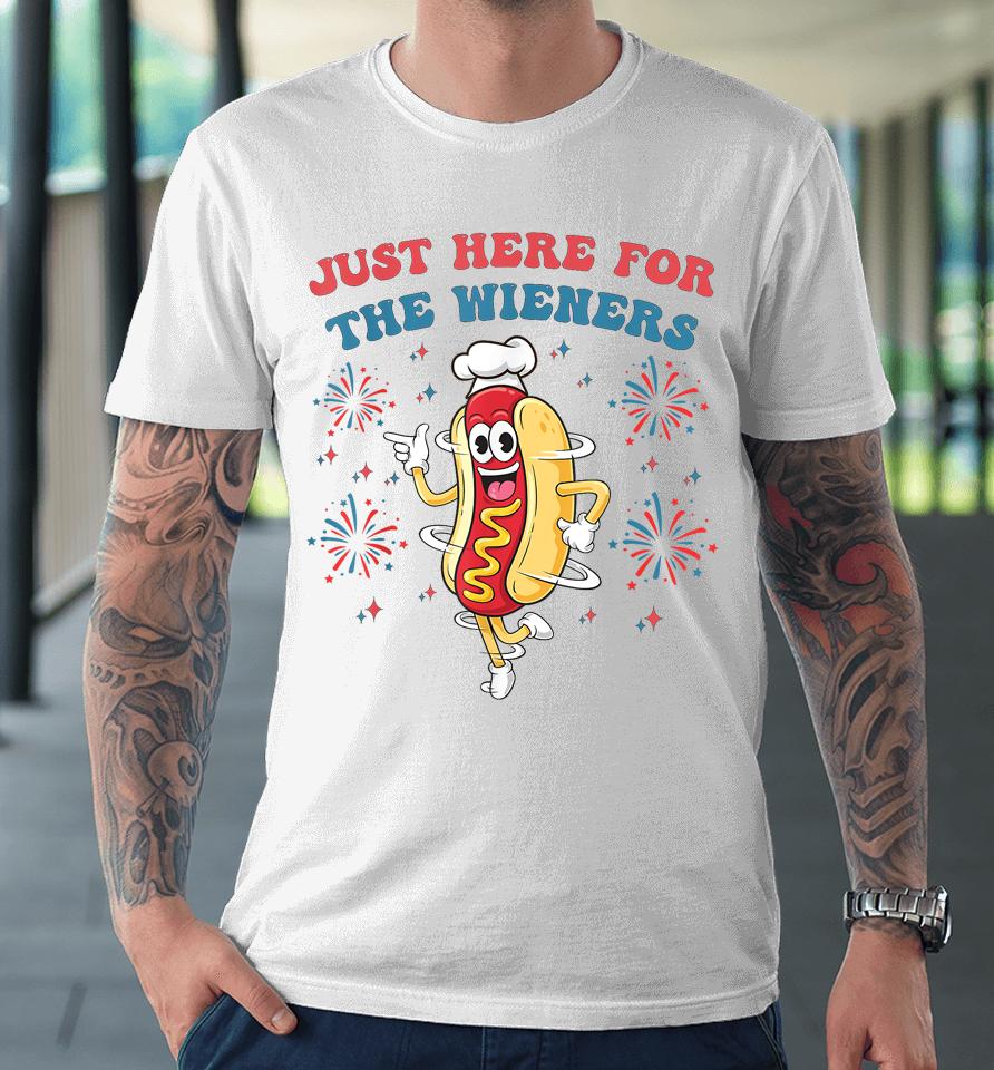 I'm Just Here For The Wieners Funny 4Th Of July Bbq Premium T-Shirt