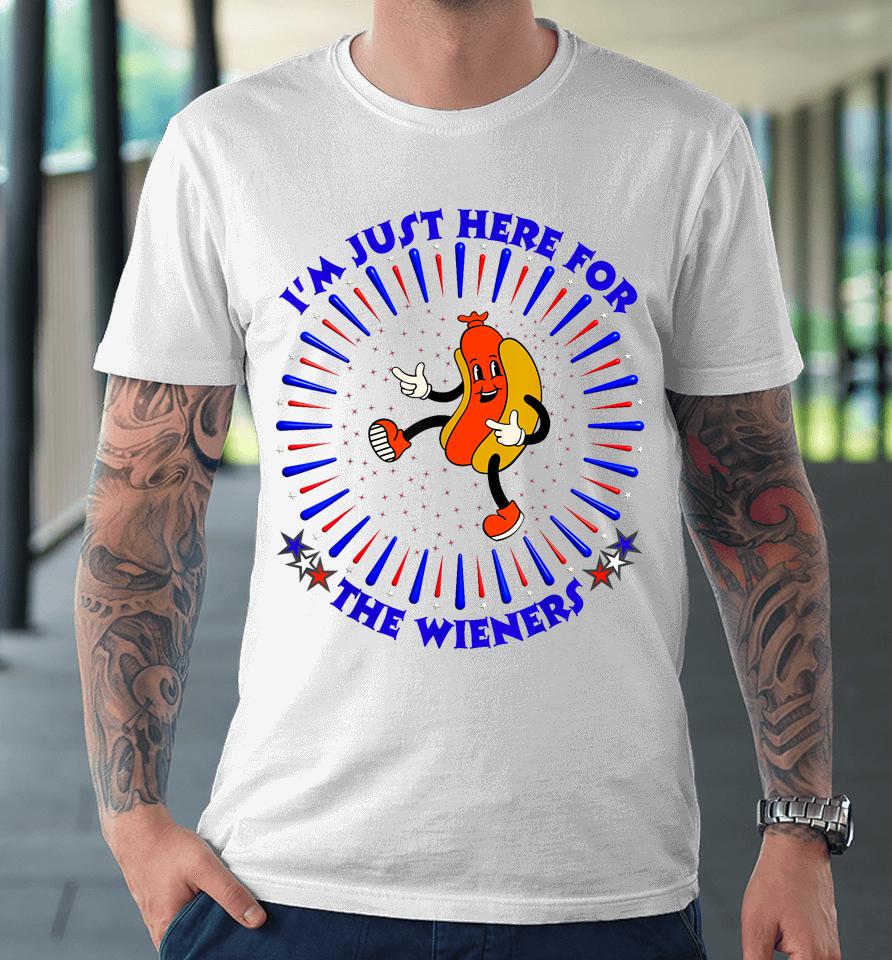 I'm Just Here For The Wieners Funny Fourth Of July 4Th Dogs Premium T-Shirt