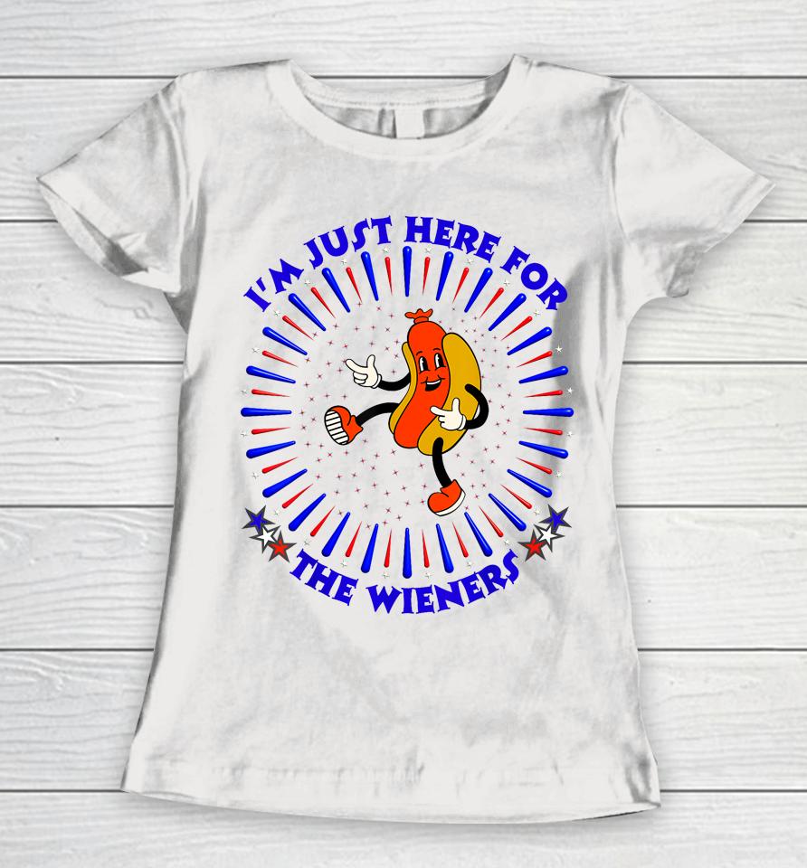 I'm Just Here For The Wieners Funny Fourth Of July 4Th Dogs Women T-Shirt