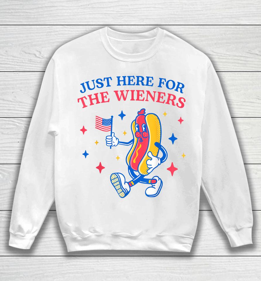 I'm Just Here For The Wieners Funny Fourth Of July Sweatshirt