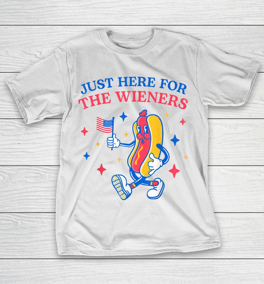 I'm Just Here For The Wieners Funny Fourth Of July T-Shirt