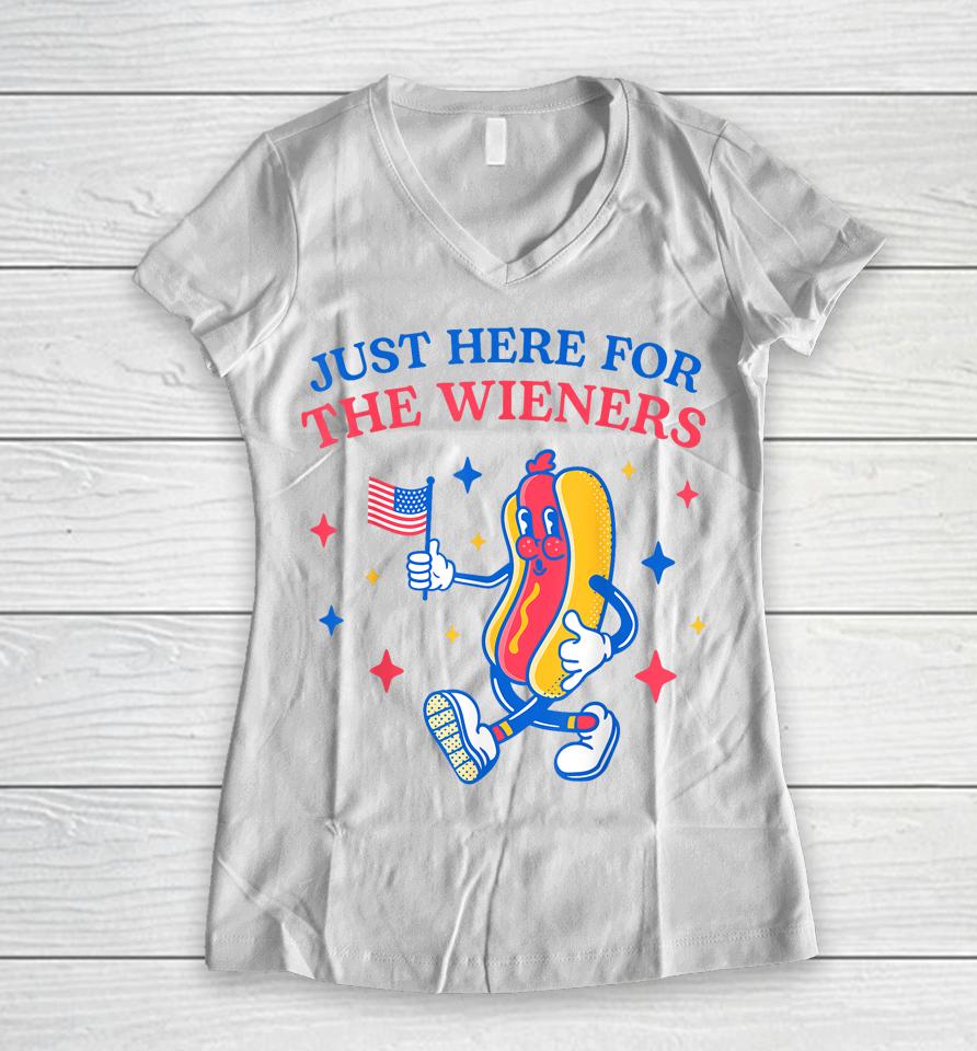 I'm Just Here For The Wieners Funny Fourth Of July Women V-Neck T-Shirt