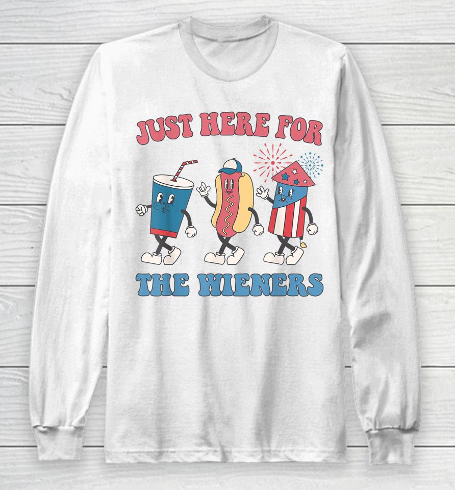 I'm Just Here For The Wieners Lovers Funny 4Th Of July Party Long Sleeve T-Shirt