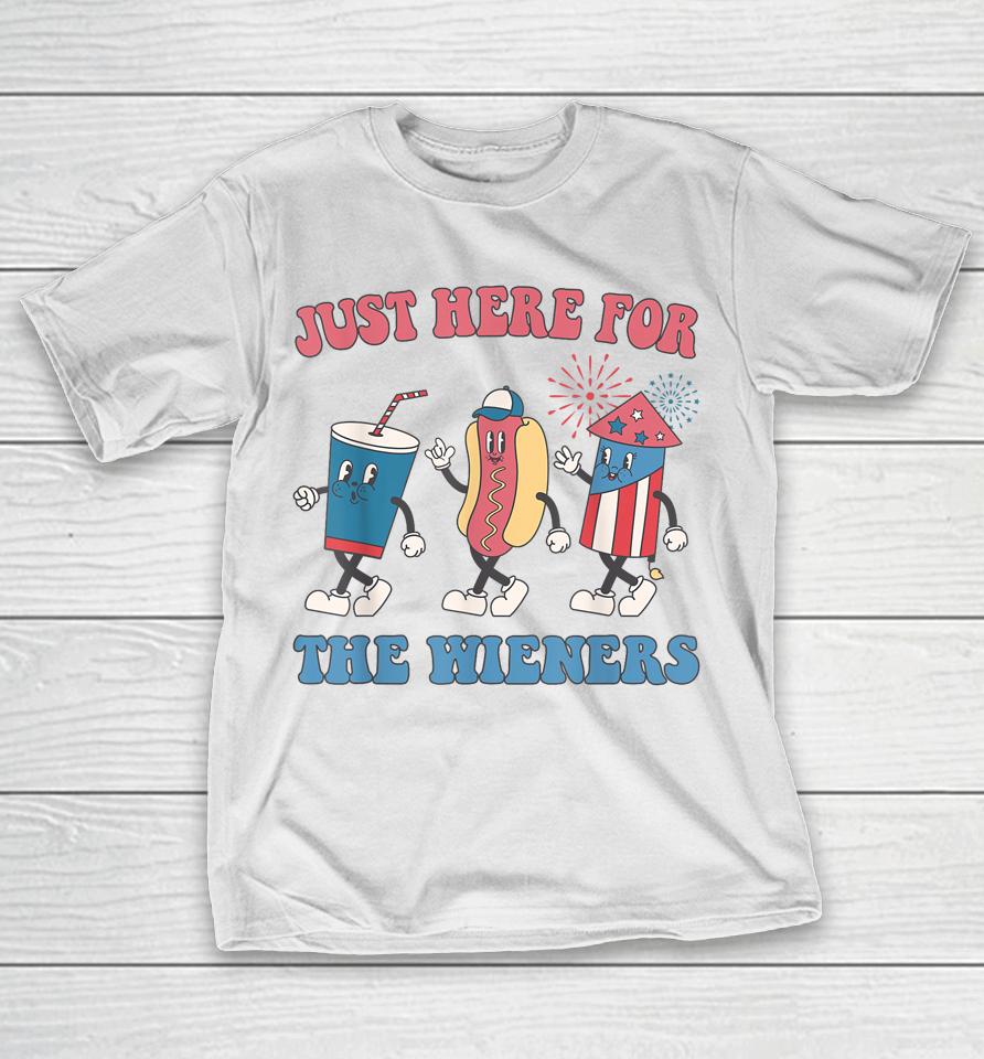 I'm Just Here For The Wieners Lovers Funny 4Th Of July Party T-Shirt