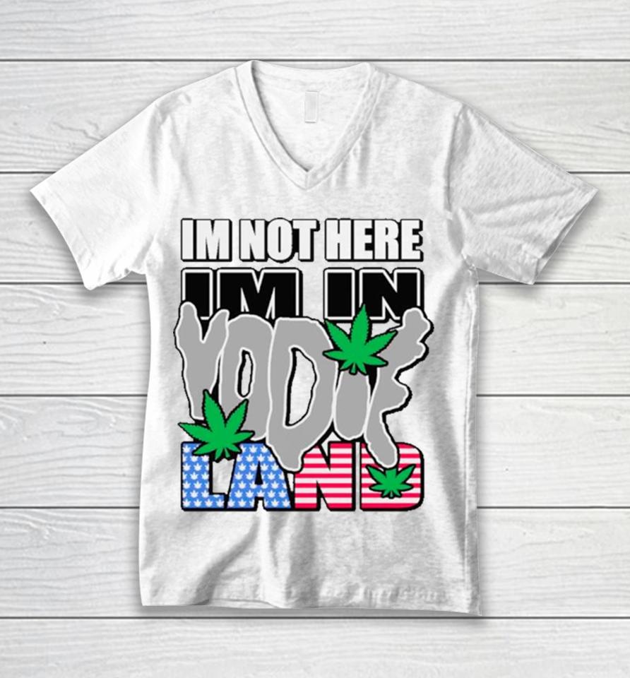 I’m Not Here I’m In Weed Usa Flag Unisex V-Neck T-Shirt