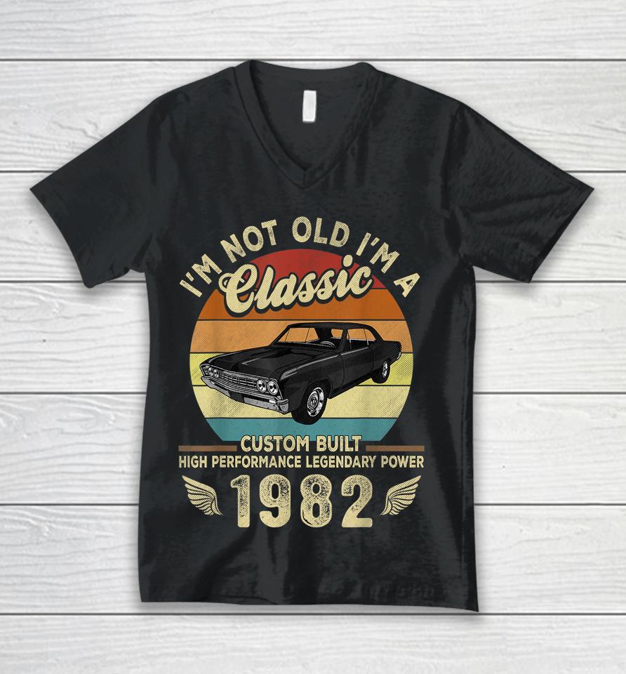 I'm Not Old I'm A Classic Vintage 1982 40Th Birthday Gifts Unisex V-Neck T-Shirt