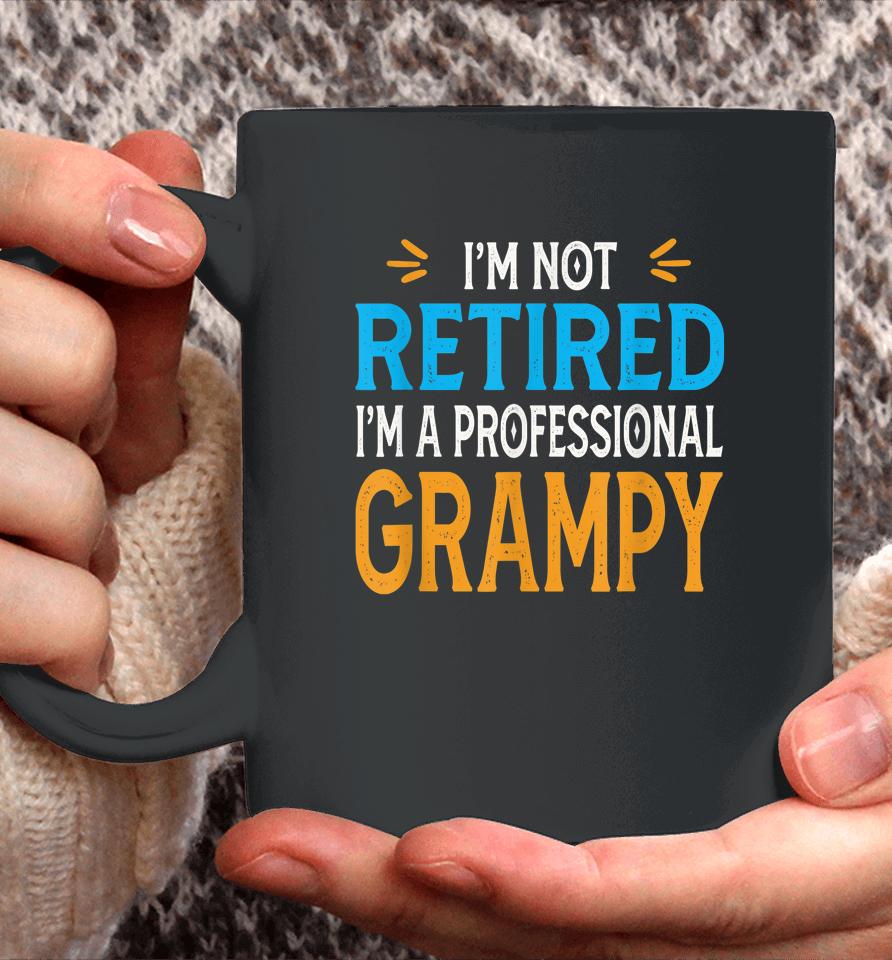 I'm Not Retired I'm A Professional Grampy Retro Vintage Coffee Mug